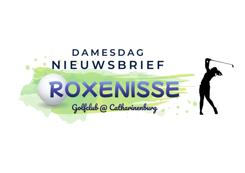Nieuwtjes over de Damesdag van golfclub Roxenisse. Wat gaan we in 2026 doen?