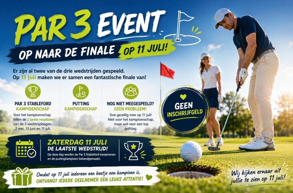 Par 3 Kampioenschap – Op naar de finale !