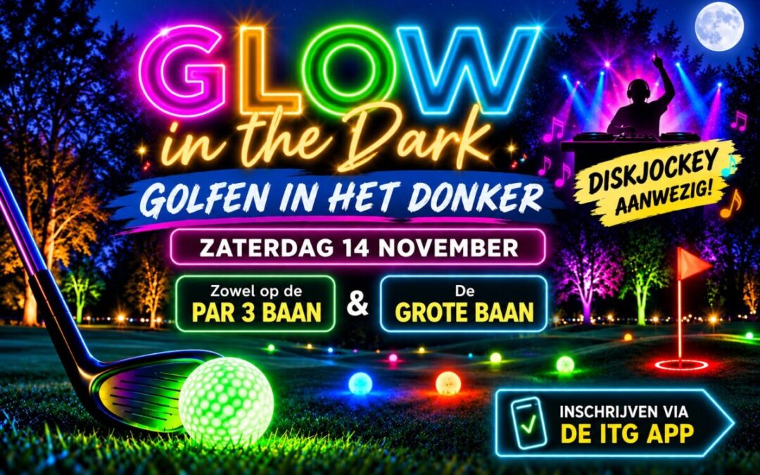 Glow in the Dark – zaterdag 14 november